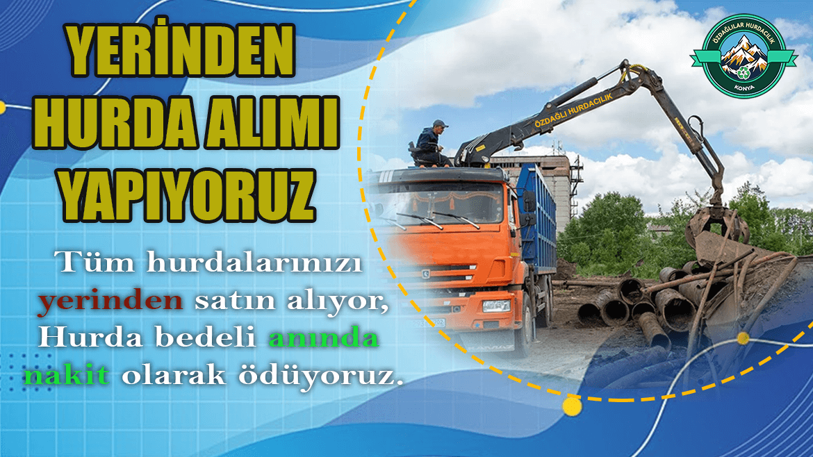 Konya Yerinden Hurda Alımı